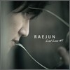 래준 (RaeJun) - Last Love #1