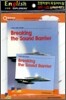 English Explorers Science Level 3-07 : Breaking the Sound Barrier (Book+CD+Workbook)