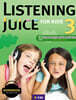 Listening Juice for Kids 3 : Workbook