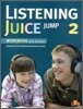 Listening Juice Jump 2 : Workbook with Dictation