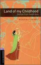 Oxford Bookworms Library 3/E 4: Land of My childhood: Strories from South Asia
