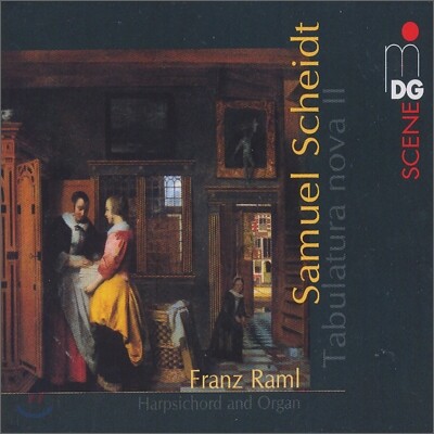 Franz Raml 사무엘 샤이트: 건반 작품집 2집 (Samuel Scheidt: Tabulatura Nova Vol. 2 )