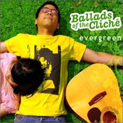 Ballads of the Cliche - Evergreen + 4 Eps