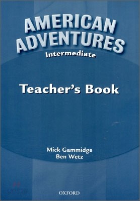 American Adventures Intermediate : Teacher&#39;s Book