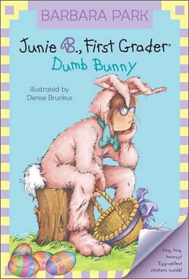 Junie B. Jones #27: Dumb Bunny [With Junie B. Easter]