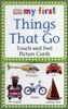 My First : Things That Go