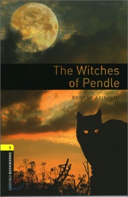 Oxford Bookworms Library 3/E 1: The Witches of Pendle
