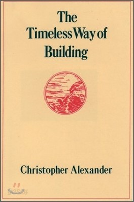 The Timeless Way of Building