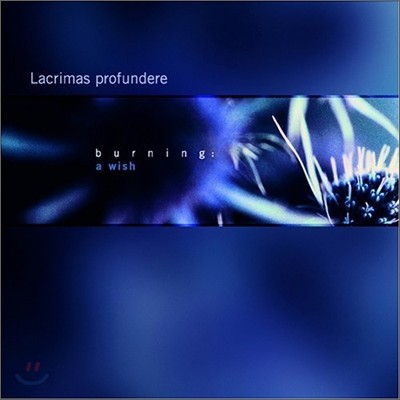 Lacrimas Profundere - Burning: A Wish