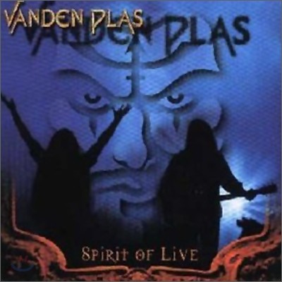 Vanden Plas - Spirit Of Live