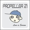 Propeller 21 - Love Is Sorrow