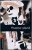Oxford Bookworms Library 3/E 2: Voodoo Island