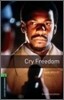 Oxford Bookworms Library 3/E 6: Cry Freedom