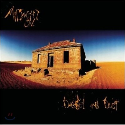 Midnight Oil - Diesel And Dust (Legacy Edition)