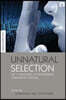 Unnatural Selection