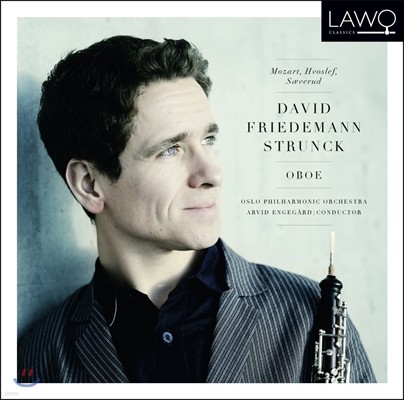 David Friedemann Strunck 모차르트: 오보에 사중주 / 보슬레프 / 세베루드: 오보에 협주곡 (Mozart: Oboe Quartet / Hvoslef / Saeverud: Oboe Concertos)
 (SACD)