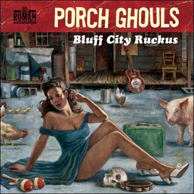 Porch Ghouls (포치 고울스) - Bluff City Ruckus