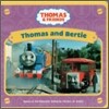 Thomas & Friends : Thomas and Bertie