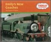 Thomas & Friends : Emily's New Coaches