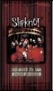 Slipknot - Welcome to Our Neighborhood