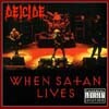 Deicide - When Satan Lives