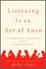Listening Is an Act of Love