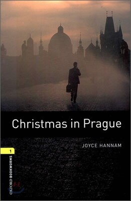 Oxford Bookworms Library 3/E 1: Christmas in Prague