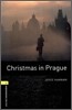 Oxford Bookworms Library 3/E 1: Christmas in Prague