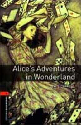 Oxford Bookworms Library 3/E 2: Alice's Adventures in Wonderland