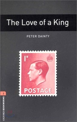 Oxford Bookworms Library: The Love of a King: Level 2: 700-Word Vocabulary