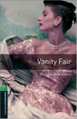 Oxford Bookworms Library 3/E 6: Vanity Fair