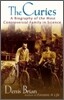 The Curies: A Biography of the Most Controversial Family in Science