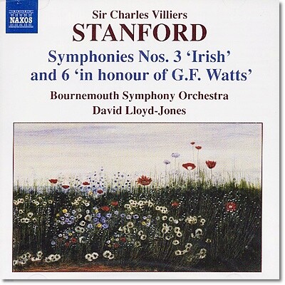 David Lloyd-Jones 스탠퍼드: 교향곡 3번 '아이리쉬', 교향곡 6번 (Stanford: Symphonies No.3 'Irish', No.6 'in honour of G.F. Watts')