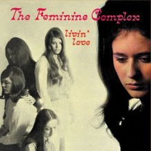 Feminine complex - livin&#39; love