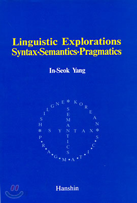 Linguistic Explorations Syntax.Semantics.Pragmatics