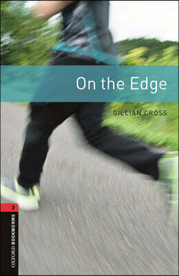 Oxford Bookworms Library 3/E 3: On the Edge