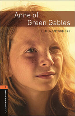 Oxford Bookworms Library 3/E 2: Anne of Green Gables