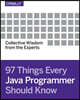 97 Things Every Java Programmer Should Know: Collective Wisdom from the Experts