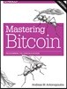 Mastering Bitcoin: Programming the Open Blockchain