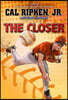 The Closer