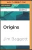 Origins: The Scientific Story of Creation