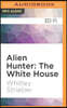 Alien Hunter: The White House