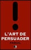 L'Art de Persuader