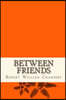 Between friends