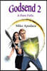 Godsend 2: A Hero Falls