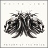 White Lion - Return Of The Pride