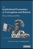 The Institutional Economics of Corruption and Reform