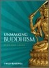 Unmasking Buddhism
