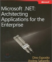 Microsoft.NET: Architecting Applications for the Enterprise