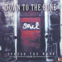 Down To The Bone - Spread The World